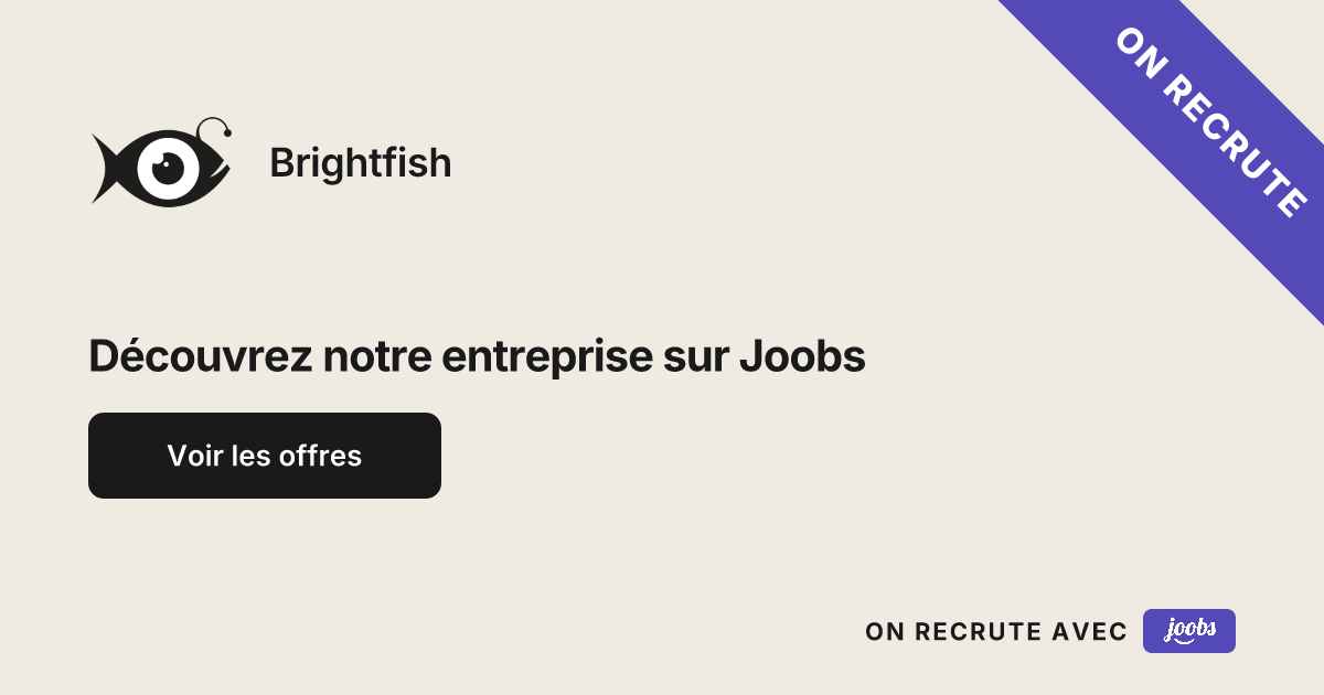 Brightfish - Emplois & Carrières | Joobs